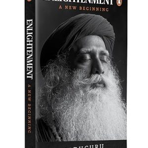 Enlightenment: A New Beginning Paperback – 2 December 2024 by Sadhguru (Author)